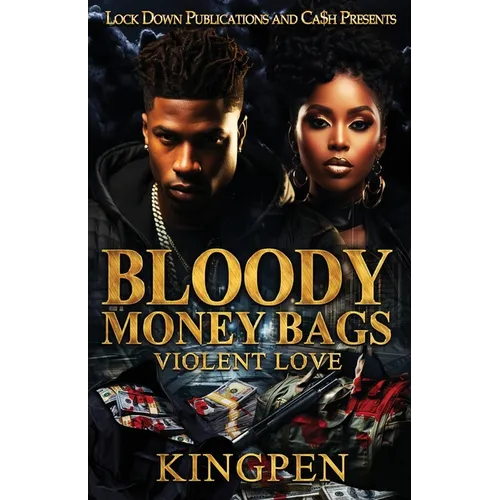 Bloody Money Bags: Violent Love