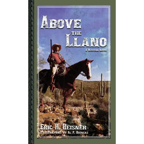 Above the Llano: A Western Novel