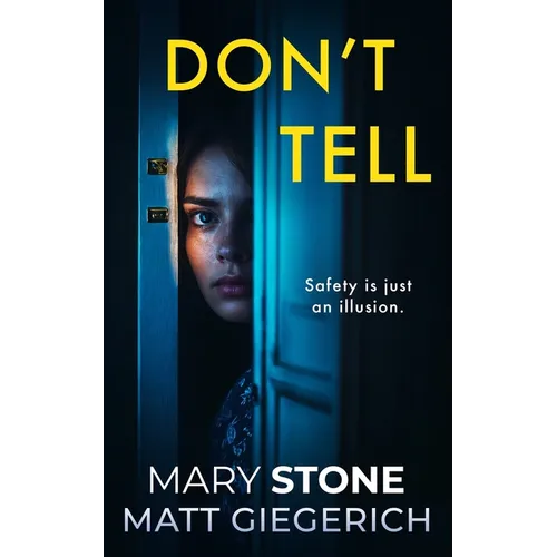 Don't Tell: A Psychological Thriller