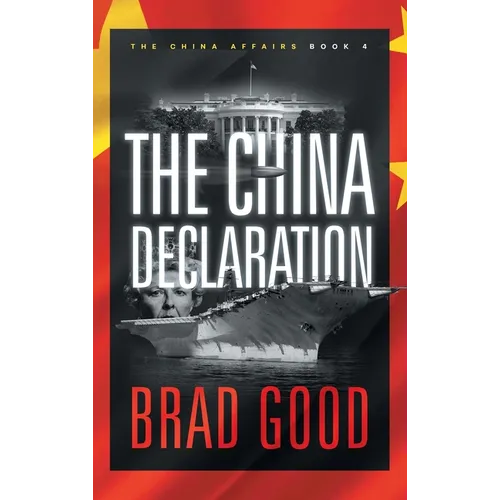 The China Declaration (Book 4): The China Affairs