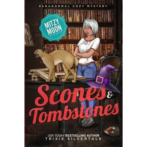 Scones and Tombstones: Paranormal Cozy Mystery