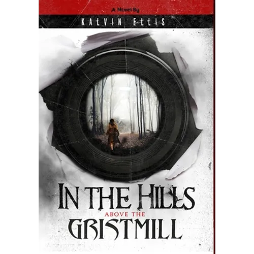 In the Hills Above the Gristmill