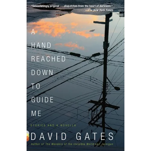 A Hand Reached Down to Guide Me: Stories and a Novella