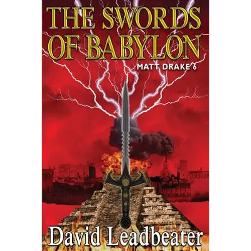 The Swords Of Babylon: (Matt Drake 6)