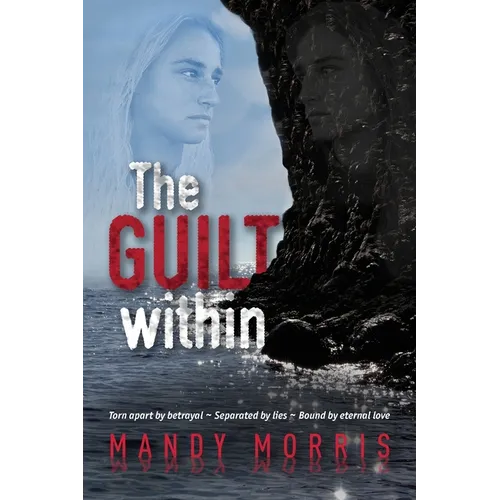 The Guilt Within: A Thrilling Mystery Suspense Romance with a Shocking Twist