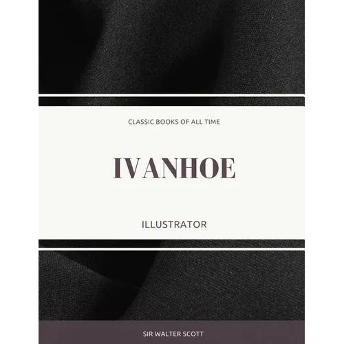 Ivanhoe: Illustrator