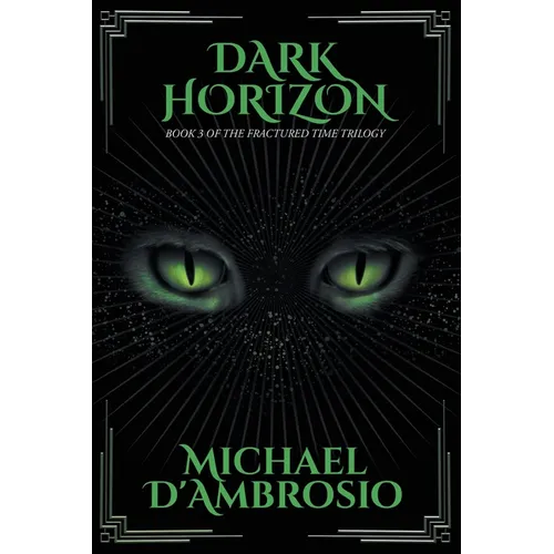 Dark Horizon: Book 3 of the Fractured Time Trilogy