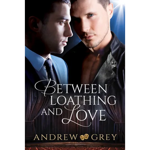 Between Loathing and Love