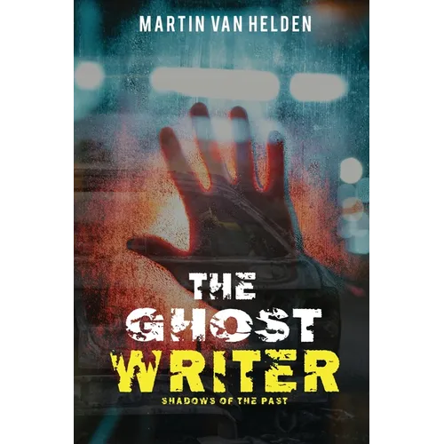 The Ghost Writer: Shadows of the Past
