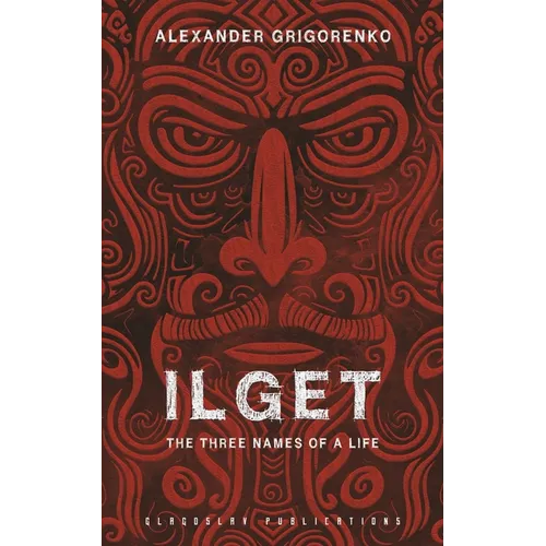 Ilget: The Three Names of a Life