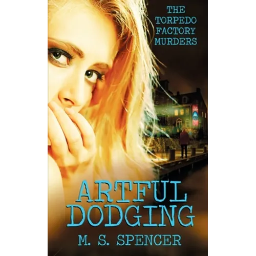 Artful Dodging: The Torpedo Factory Murders