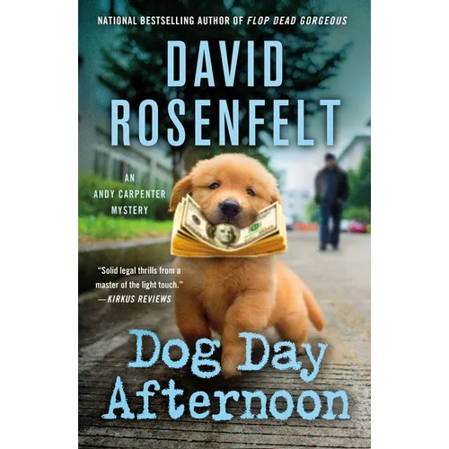 Dog Day Afternoon: An Andy Carpenter Mystery