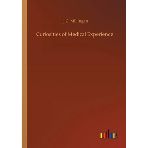 Curiosities of Medical Experience