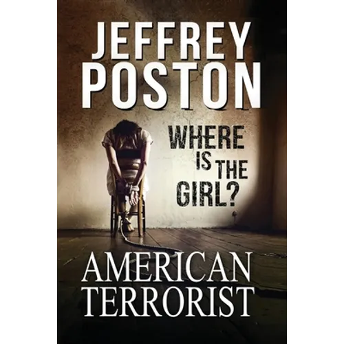 American Terrorist: Where is the Girl?
