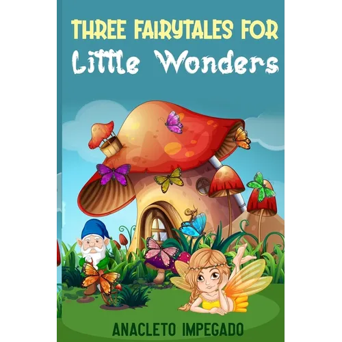 Three Fairytales for Little Wonders