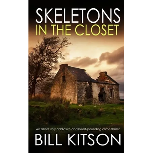 SKELETONS IN THE CLOSET an absolutely addictive and heart-pounding crime thriller