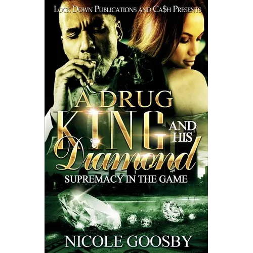 A Drug King and His Diamond: Supremacy in the Game