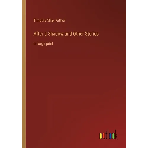 After a Shadow and Other Stories: in large print