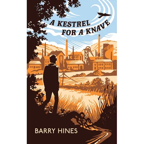 A Kestrel for a Knave (Valancourt 20th Century Classics)