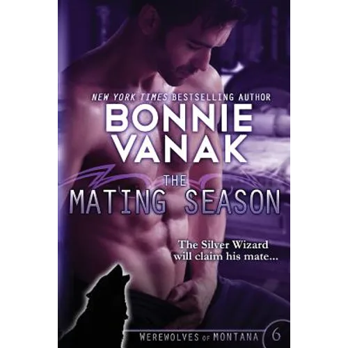The Mating Season: Werewolves of Montana Book 6