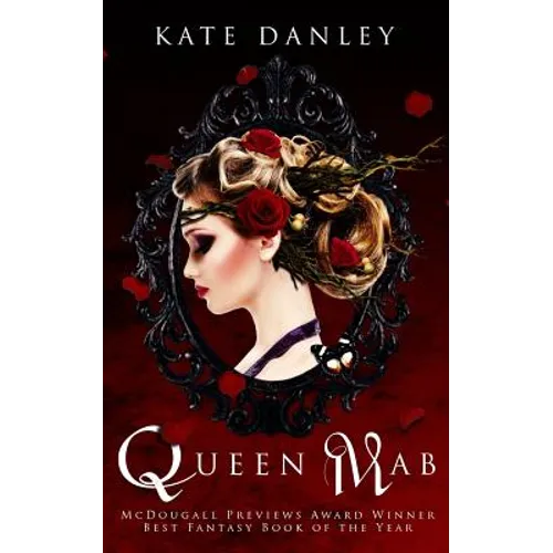 Queen Mab: A Tale Entwined with William Shakespeare's Romeo & Juliet
