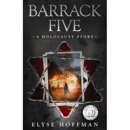 Barrack Five: A Prize Winning Holocaust Story (Book 1 of the Barracks Series)