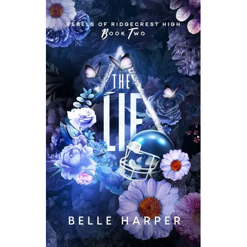 The Lie: Rebels of Ridgecrest High (Book 2)