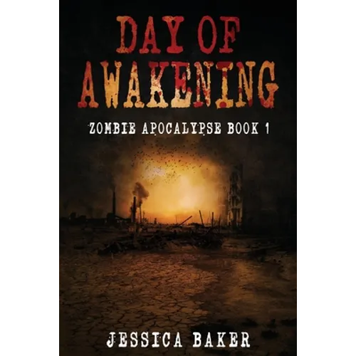 Day Of Awakening - The Beginning: A Romance Survival Thriller