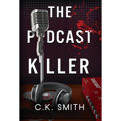 The Podcast Killer: Book 1 of the Podcast Murders