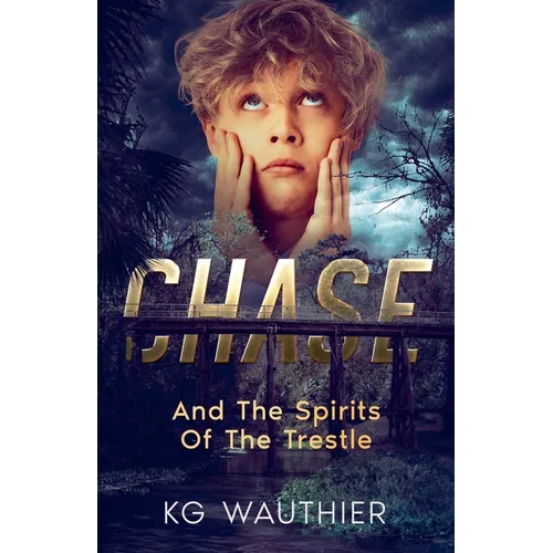 Chase And The Spirits of The Trestle