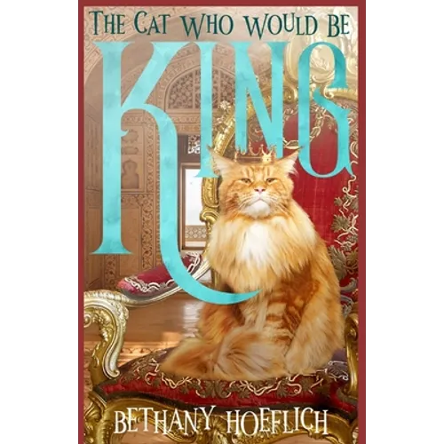 The Cat Who Would Be King