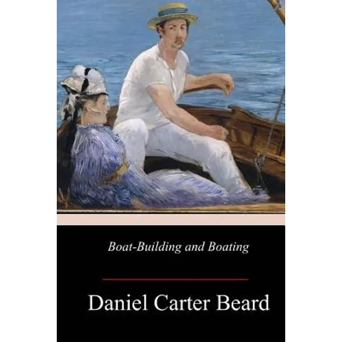 Boat-Building and Boating