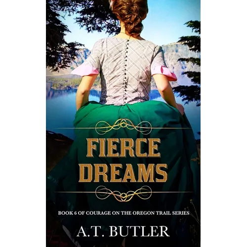 Fierce Dreams: Historical Women's Fiction Saga