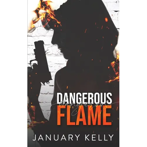 Dangerous Flame