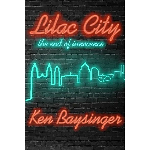 Lilac City - the end of innocence