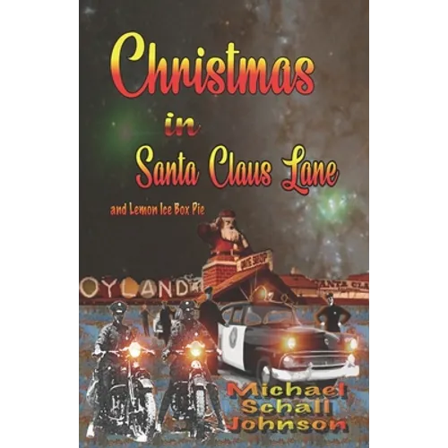 Christmas in Santa Claus Lane and Lemon Ice box Pie