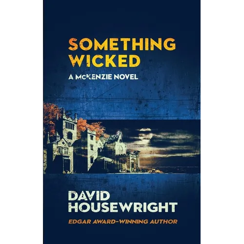 Something Wicked: A McKenzie Novel