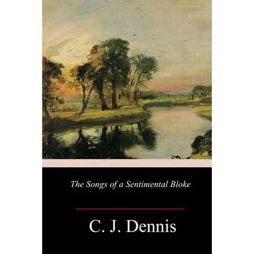 The Songs of a Sentimental Bloke