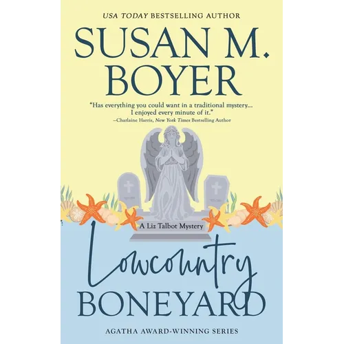 Lowcountry Boneyard: A Liz Talbot Mystery