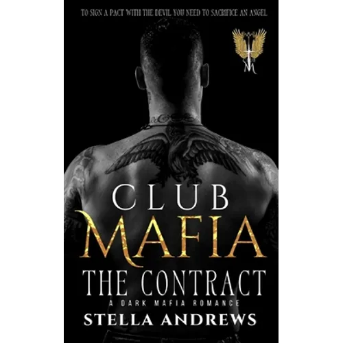 Club Mafia. The Contract: A Dark Mafia Romance
