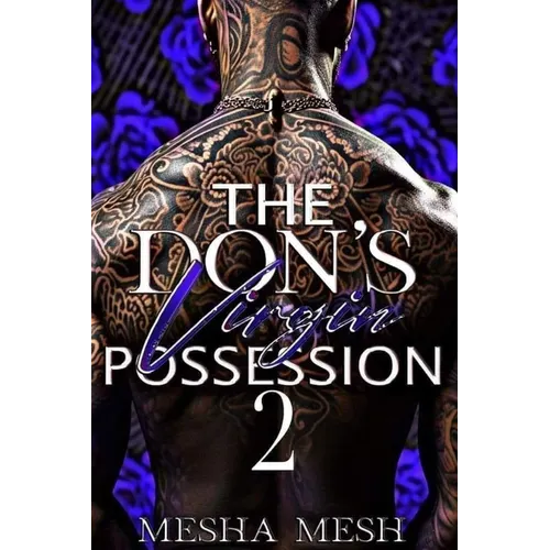 The Don's Virgin Possession 2: The Finale