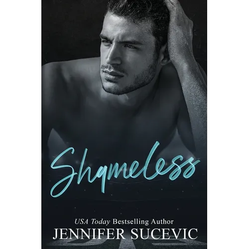 Shameless: A Forbidden Slight Age Gap New Adult College Sports Romance