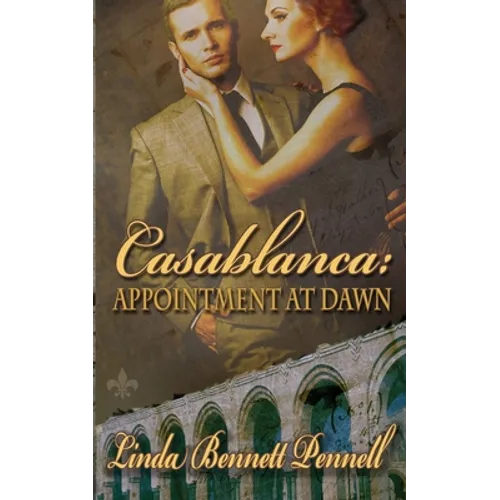 Casablanca: Appointment at Dawn