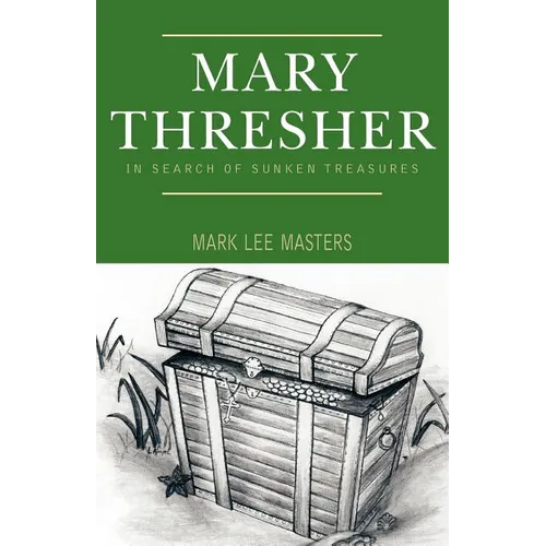 Mary Thresher: In Search of Sunken Treasures