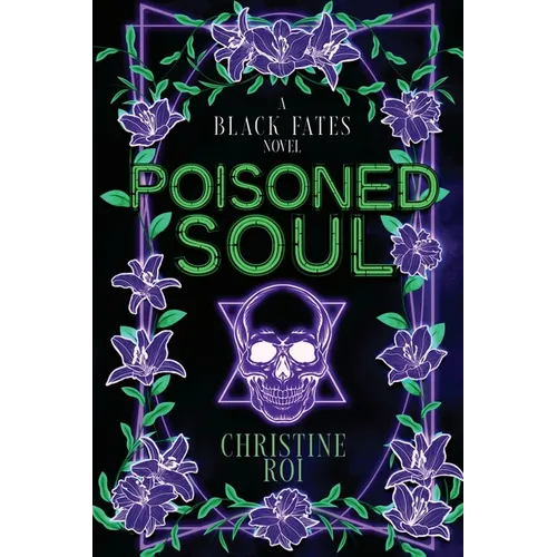 Poisoned Soul: A Black Fates Novel