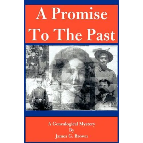 A Promise to the Past: A Genealogical Mystery