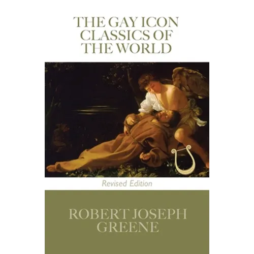 The Gay Icon Classics of the World - Revised Edition