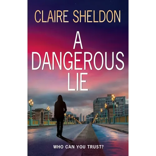 A Dangerous Lie