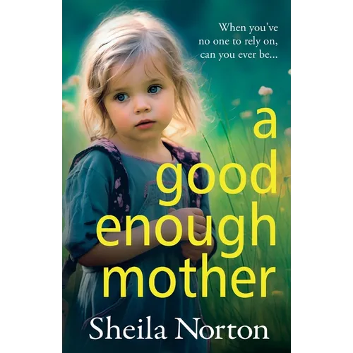 A Good Enough Mother