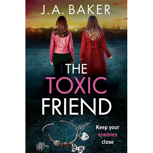 The Toxic Friend